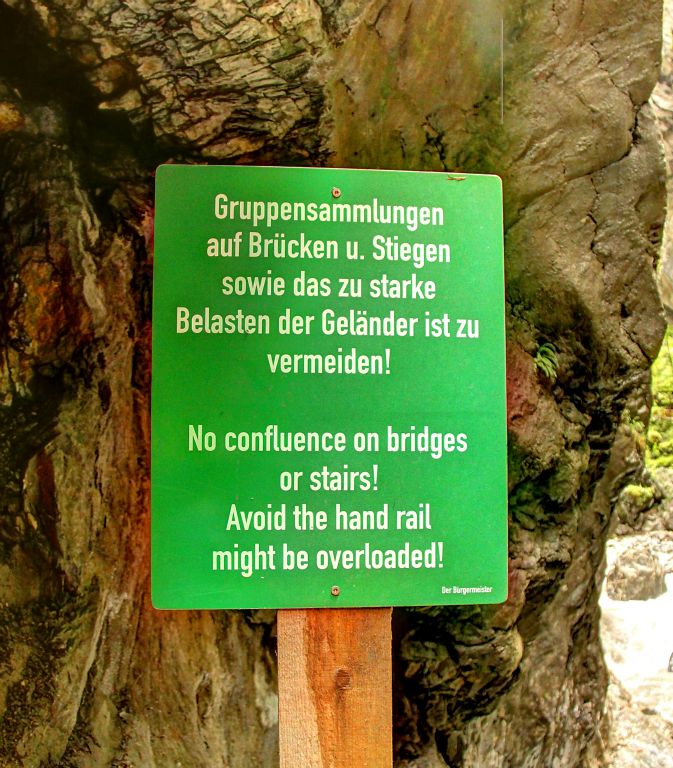 Monday - As the day was a bit grey and damp anyway, we thought we’d drive to the Liechtensteinklamm Gorge, since gorges are a bit grey and damp even at the best of times.On the way in we saw this interesting sign. I’m not sure if the message was simply lost in translation, or whether it was just me that was failing to grasp some crucial bit of information.