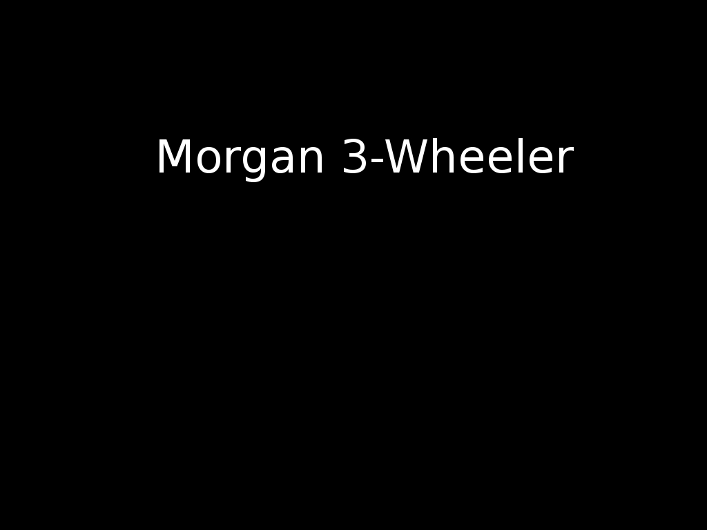 Somewhat on the spur of the moment, I rented a Morgan 3-Wheeler for the day. Very entertaining.